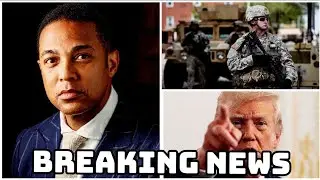 BREAKING: Trump ARRESTS JOURNALIST Don Lemon in MAJOR ATTACK on First Amendment
