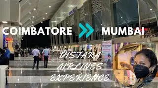 Mumbai Domestic Arrival to International Departure Transfer|Coimbatore to Mumbai Vistara Travel vlog