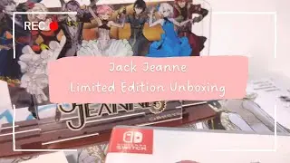 Jack Jeanne Limited Edition Unboxing