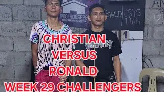 Ronald VS Christian - Week 29 Challengers