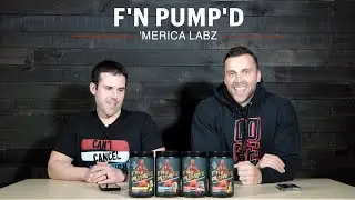 'MERICA LABZ PRODUCT REVIEW WITH DOUG MILLER & DAVE RYNECKI: F'N PUMPED