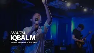 Iqbal M. - Intro / Selamat Malam Encik Akauntan (#arasATAS) ✔