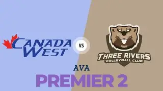 AVA Premier 2 - CanWest U17/18 vs Three Rivers VC U18