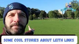 Some Cool Stories about Leith Links