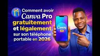 Avoir Canva Pro gratuitement dans son t&eacute;l&eacute;phone portable en 2026