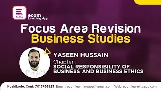 Focus area Revision | Business studies | Socialresponsibilityof Business and Business ethics| ecom 💯