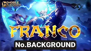 Mentahan Hero Franco Mobile Legends No Background