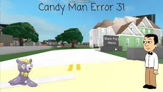 Candy Man Error 31 + Cow Error 1006 (2 Days Until Flash Dies)