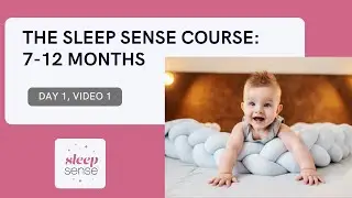 Night 1 Sleep Training for Babies 7&ndash;12 Months &ndash; Let&rsquo;s Get Started!
