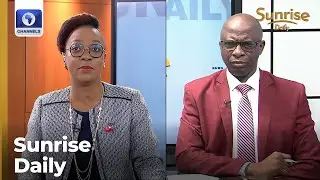 2027 Polls: Segun Sowunmi Downplays Coalition, Says Elections Between APC, PDP + More |Sunrise Daily