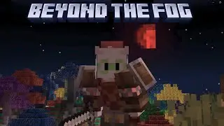 THE BLOOD MOON RISES!  [Beyond The Fog]