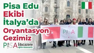 Pisa Edu Ekibi İtalya'da