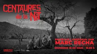Centaures de la nit - Cinefòrum amb Marc Recha, director de la pel·lícula.