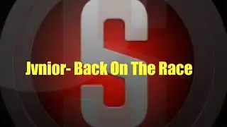 Jvnior- Back On The Race| New song