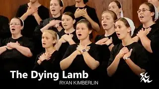 The Dying Lamb - Shenandoah Christian Music Camp