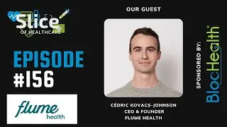 Episode #156 - C&eacute;dric Kovacs-Johnson, CEO & Founder at Flume Health