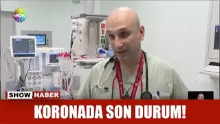 Koronada son durum!
