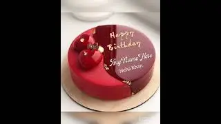 Neha khan cake🎂camment me name likho 1h video mil jaigi birthday status