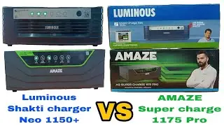 Luminous Shakti charger Neo 1150+ VS Amaze Super charge 1175 Pro (900VA) inverter