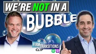 What's My Practice Worth? &mdash;&nbsp;M&A and All-Time High Valuations &mdash;&nbsp;Clip with Alex Goss, NewEdge Advisors
