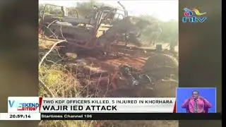 Wajir: 2 KDF officers killed, 5 others injured after vehicle ran over an Explosive Device