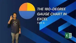How to Create the 180-degree Gauge Chart in Excel - Part 4