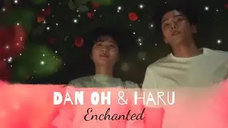 Eun Dan Oh & Haru | Enchanted | Extraordinary You mv