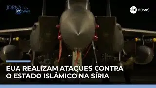 EUA realizam ataques contra o Estado Isl&acirc;mico na S&iacute;ria | #JornaldoSBTNews