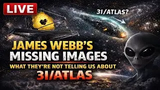 Why James Webb Won&rsquo;t Show 3I/ATLAS &mdash; The Images They&rsquo;re Holding Back (LIVE)