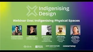 Indigenising Design Webinar Series | Webinar One: Indigenising Physical Spaces | 19 Nov 2024