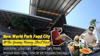 New World Park Food City - All The Yummy Penang Street Food