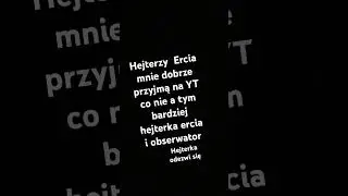 Hejterka potrzebuje cię żeby go zniszczyć