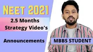 2.5 Months Strategy For Neet 2021 | Announcement Video | Neet 2021 Strategy | By MBBS Student