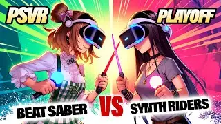 Beat Saber Vs Synth Riders - Who will win? PSVR Playoff