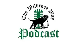 The Wildrose Way 003 Classic Apparel with Mark Shoemake