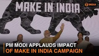 PM Modi Applauds Impact of Make in India Campaign | DD India