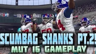 RIVALRY GAME! VS. SCUMBAG SHANKS PT.2!! MUT 16 GAMEPLAY | Madden 16 Ultimate Team