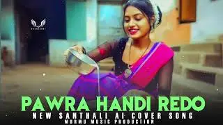 Pawra Handi Redo | New Santhali Romantic Cover Song 2026 | #santhalisong #coversong 