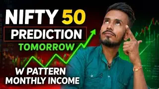 NIFTY 50 Tomorrow Prediction 🔥 |W Pattern Analysis | Big Move Coming!