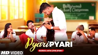 Pyari Pyari | Madam Crush & Backbenchers | School Life Romance Story | Raj Chattarjee Hit Songs