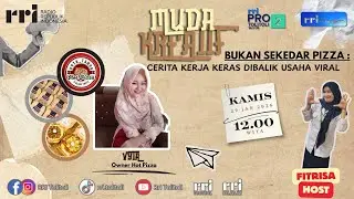 MUDA KREATIF - BUKAN SEKEDAR PIZZA : CERITA KERJA KERAS DIBALIK USAHA VIRAL