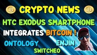 HTC BITCOIN PHONE !  ENJIN | ONTOLOGY | SWITCHEO Cryptocurrency & Blockchain Gaming News