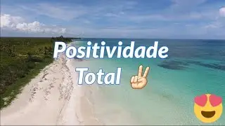 Positividade Total ✌🏻
