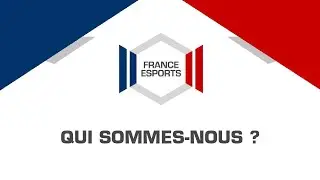 France Esports - Qui sommes-nous ?