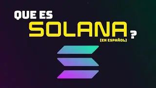 Que es Solana? (SOL Explicado en Espa&ntilde;ol)
