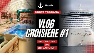 Vlog croisi&egrave;re #1 : Costa Toscana [Marseille] Ep.1