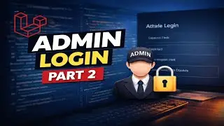 Laravel Admin Login System | Admin Authentication | Part 2