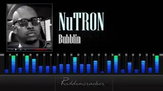 Nutron - Bubblin [2013 Soca]