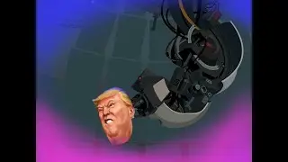 Trump sings Still Alive (A Portal Parody)