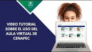 Video tutorial sobre el uso de la plataforma CENAPEC